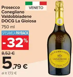 Carrefour Market Prosecco Conegliano Valdobbiadene DOCG La Gioiosa offerta