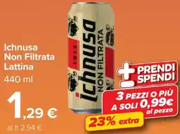 Carrefour Market Ichnusa Non Filtrata Lattina offerta