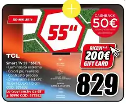 MediaWorld TCL Smart TV 55"* 55C7L offerta