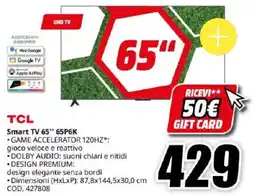 MediaWorld TCL Smart TV 65" 65P6K offerta
