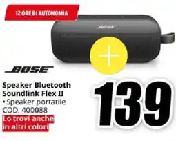 MediaWorld BOSE Speaker Bluetooth Soundlink Flex II offerta