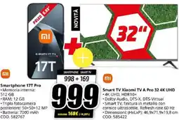 MediaWorld mi Smartphone 17T Pro + Smart TV Xiaomi TV A Pro 32 4K UHD offerta