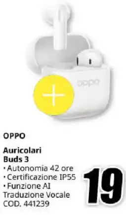 MediaWorld OPPO Auricolari Buds 3 offerta