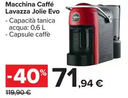 Carrefour Market Macchina Caffé Lavazza Jolie Evo offerta