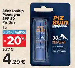 Carrefour Market Stick Labbra Montagna SPF 30 Piz Buin offerta