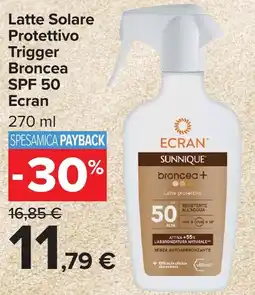 Carrefour Market Latte Solare Protettivo Trigger Broncea SPF 50 Ecran offerta