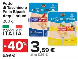 Carrefour Market Petto di Tacchino o Pollo Bipack Aequilibrium offerta