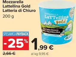 Carrefour Market Mozzarella Lattellina Gold Latteria di Chiuro offerta