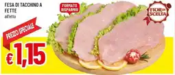 A&O Fesa di tacchino a fette offerta