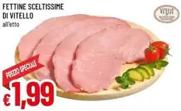 A&O Fettine sceltissime di vitello offerta