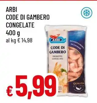 Famila ARBI CODE DI GAMBERO CONGELATE offerta