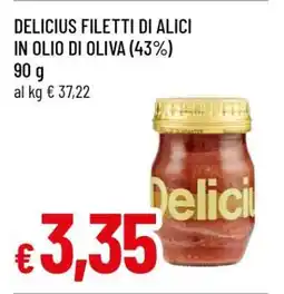 Famila DELICIUS FILETTI DI ALICI IN OLIO DI OLIVA (43%) offerta