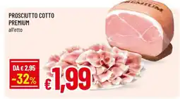 Famila PROSCIUTTO COTTO PREMIUM offerta