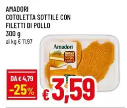 Famila AMADORI COTOLETTA SOTTILE CON FILETTI DI POLLO offerta