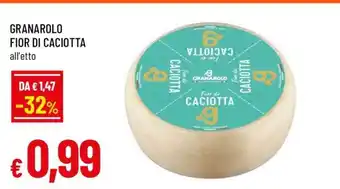 Famila GRANAROLO Fior di Caciotta offerta
