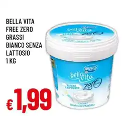 Famila BELLA VITA FREE ZERO GRASSI BIANCO SENZA LATTOSIO 1 KG offerta