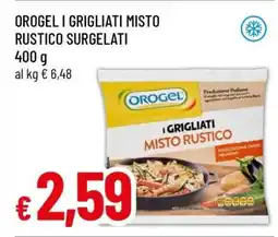 Famila OROGEL I GRIGLIATI MISTO RUSTICO SURGELATI offerta