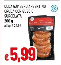 Famila CODA GAMBERO ARGENTINO CRUDA CON GUSCIO SURGELATA offerta