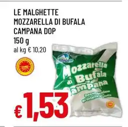 Famila LE MALGHETTE MOZZARELLA DI BUFALA CAMPANA DOP offerta