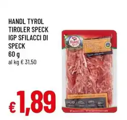 Famila HANDL TYROL TIROLER SPECK IGP SFILACCI DI SPECK offerta