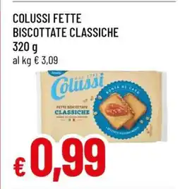 Famila COLUSSI FETTE BISCOTTATE CLASSICHE offerta