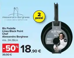 Carrefour Bis Padelle linea Black Point Chef Alessandro Borghese offerta