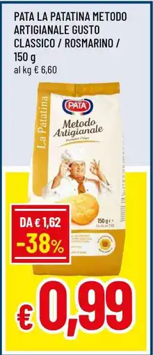 Famila PATA LA PATATINA METODO ARTIGIANALE GUSTO CLASSICO / ROSMARINO offerta