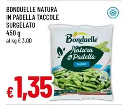 Famila BONDUELLE NATURA IN PADELLA TACCOLE SURGELATO offerta