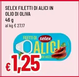 Famila SELEX FILETTI DI ALICI IN OLIO DI OLIVA offerta