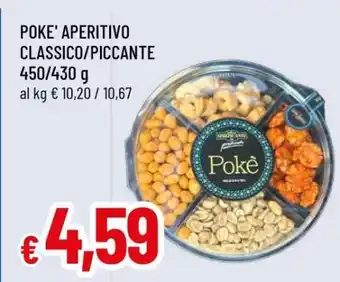 Famila POKE' APERITIVO CLASSICO/PICCANTE offerta