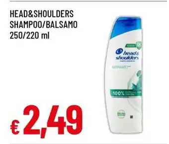 Famila HEAD&SHOULDERS SHAMPOO/BALSAMO offerta