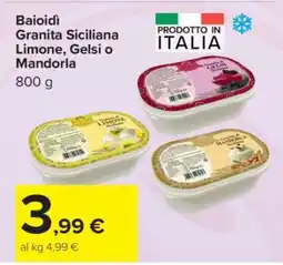 Carrefour Baiodi Granita Siciliana Limone, Gelsi o Mandorla offerta