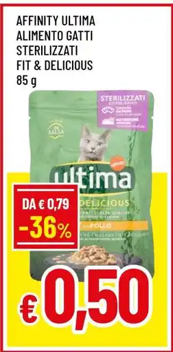 Famila AFFINITY ULTIMA ALIMENTO GATTI STERILIZZATI FIT & DELICIOUS 85 g offerta