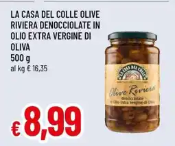 Famila LA CASA DEL COLLE OLIVE RIVIERA DENOCCIOLATE IN OLIO EXTRA VERGINE DI OLIVA offerta