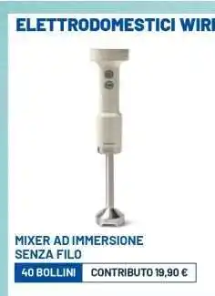 Famila MIXER AD IMMERSIONE SENZA FILO offerta
