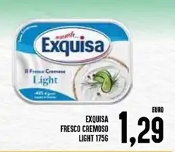 Al Discount Exquisa fresco cremoso light offerta
