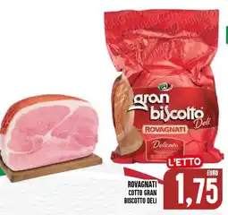 Al Discount Rovagnati cotto gran biscotto deli offerta