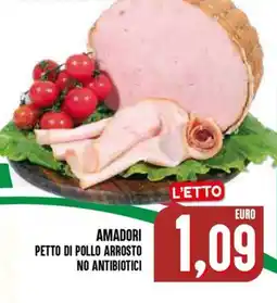 Al Discount Amadori petto di pollo arrosto no antibiotici offerta