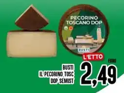 Al Discount Busti il pecorino tosc dop semist offerta