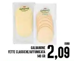 Al Discount Galbanone fette classiche/affumicata offerta