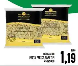 Al Discount Orogiallo pasta fresca offerta