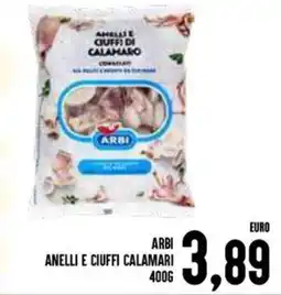 Al Discount Arbi anelli e ciuffi calamari offerta