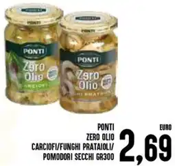 Al Discount Ponti zero olio carciofi/funghi prataioli/ pomodori secchi offerta
