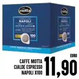 Al Discount Caffe motta cialde espresso napoli x100 offerta