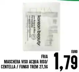 Al Discount Fria maschera viso acqua riso/ centella/fungo trem offerta