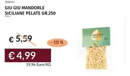 Prezzemolo e Vitale Giu giu mandorle siciliane pelate offerta