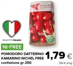 Tigre Pomodoro datterino kamarino nichel free offerta