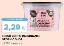 Tigre Scrub corpo rassodante organic shop offerta