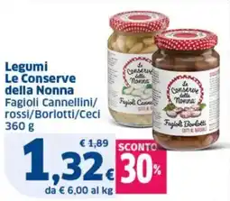 Sigma Legumi Le Conserve della Nonna Fagioli Cannellini/ Fagioli Canne rossi/Borlotti/Ceci offerta