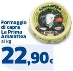 Sigma Formaggio di capra La Prima Amalattea offerta